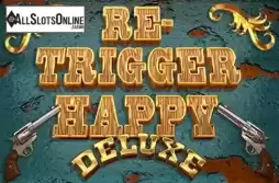 Re-Trigger Happy Deluxe
