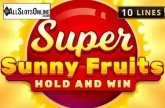 Super Sunny Fruits: Hold and Win. Super Sunny Fruits: Hold and Win from Playson