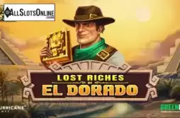 Lost Riches of El Dorado