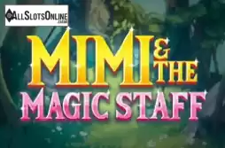 Mimi And The Magic Staff