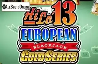 Hi Lo 13 European Blackjack Gold. Hi Lo 13 European Blackjack Gold from Microgaming