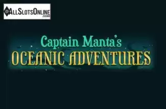 Captain Manta's Oceanic Adventures. Captain Manta's Oceanic Adventures from Roxor Gaming