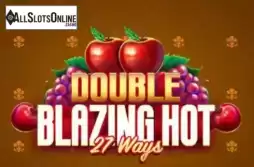 Double Blazing Hot 27 Ways