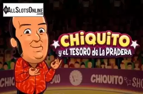 Chiquito. Chiquito y el tesoro de la pradera from MGA