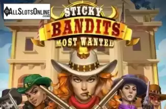 Sticky Bandits Most Wanted