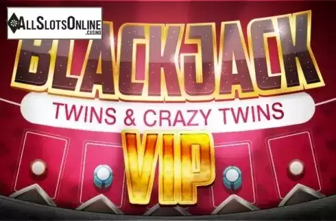 BlackJack Twins and Crazy Twins VIP. BlackJack Twins and Crazy Twins VIP from GAMING1
