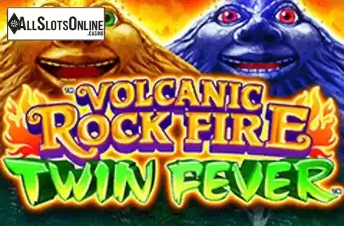 Volcanic Rock Fire Twin Fever