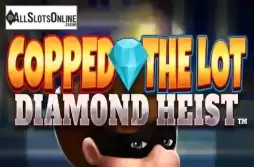 Copped The Lot Diamond Heist