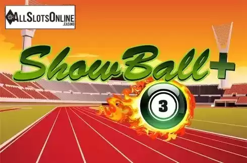 Show Ball Plus