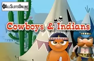 Cowboys and Indians. Cowboys and Indians from Slot Factory