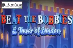 Beat The Bobbies at the Tower of London
