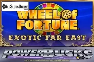 Powerbucks Wheel of Fortune Exotic Far East. Powerbucks Wheel of Fortune Exotic Far East from IGT