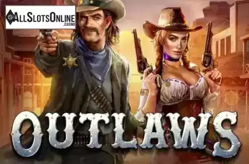 Outlaws. Outlaws from Slotmill