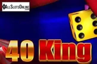 40 King. 40 King from EGT