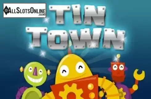 Tin Town. Tin Town from Eyecon