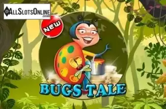 Bugs Tale. Bugs Tale from Spinomenal
