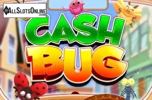 Cash Bug. Cash Bug from Inspired Gaming