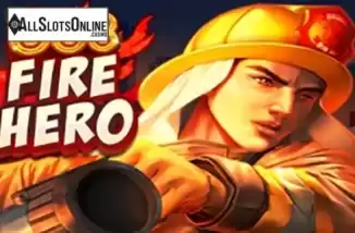 Fire Hero. Fire Hero from PlayStar