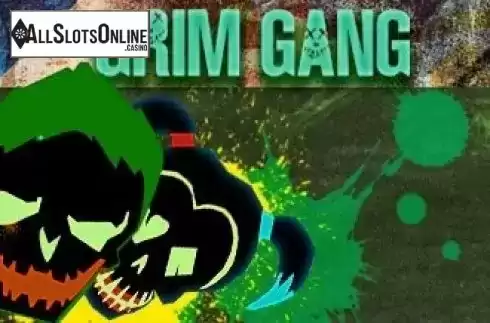 Grim gang. Grim gang from GameX
