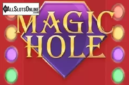Magic Hole. Magic Hole from MGA