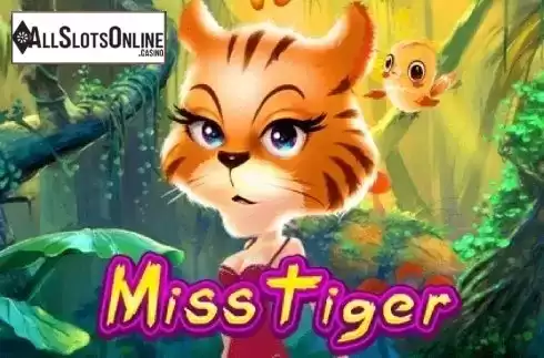 Miss Tiger. Miss Tiger from KA Gaming