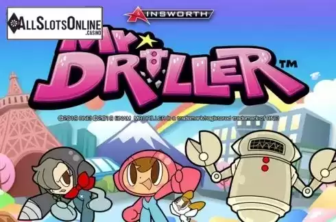 Mr. Driller. Mr. Driller from Ainsworth