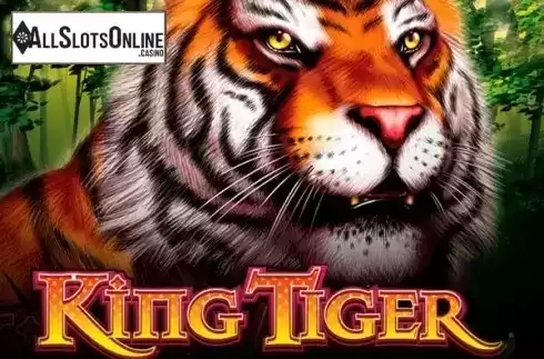 King Tiger. King Tiger from NextGen