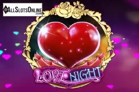 Love Night. Love Night from CQ9Gaming
