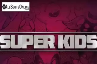 Super Kids. Super Kids from TOP TREND GAMING