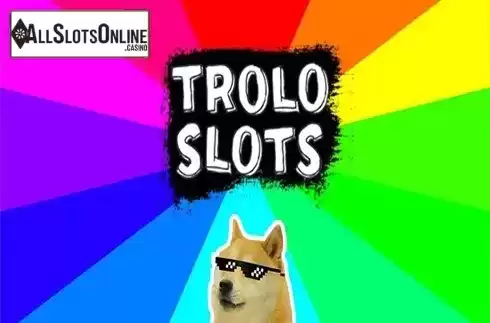 Troloslots. Troloslots from Five Men Games