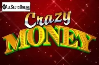 Crazy Money. Crazy Money from Incredible Technologies