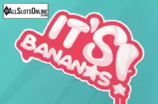 It's Bananas. It's Bananas from Hacksaw Gaming