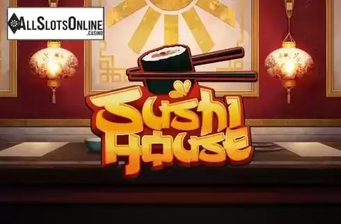 Sushi House. Sushi House from Spinmatic