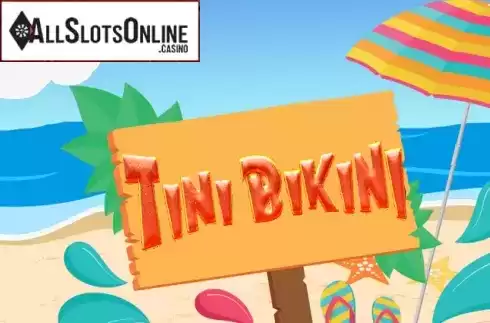 Tini Bikini. Tini Bikini from Spin Games