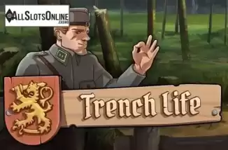 Trench Life
