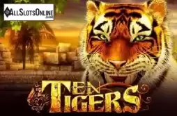 Ten Tigers