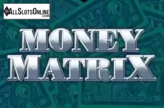 Money Matrix. Money Matrix from Realistic