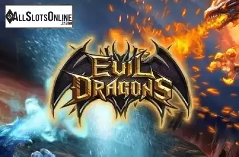 EVIL DRAGONS. EVIL DRAGONS from XIN Gaming