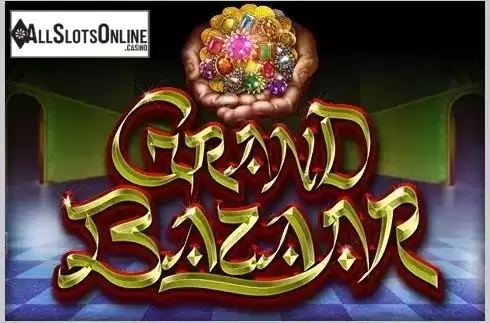 Grand Bazaar. Grand Bazaar from Ainsworth