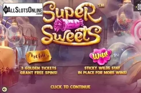Start Screen. Super Sweets from Betsoft