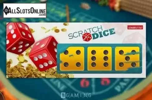 Game Screen 3. Scratch Dice from BGAMING