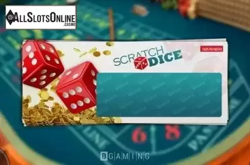 Game Screen 1. Scratch Dice from BGAMING