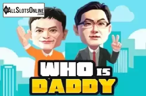 Who is Daddy. Who is Daddy from Dream Tech