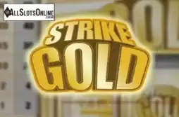 Strike Gold