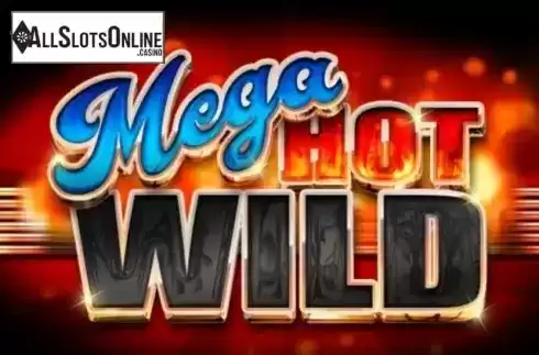 Mega Hot Wild. Mega Hot Wild from Betsson Group