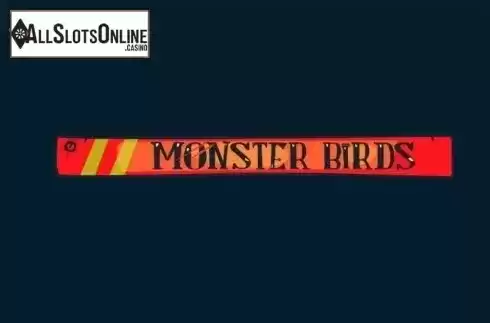 Screen1. Monster Birds from MrSlotty