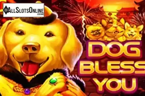 Dog Bless You. Dog Bless You from PlayStar