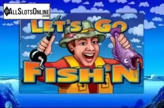 LET’S GO FISH’N . Let's Go Fish'n from Aristocrat