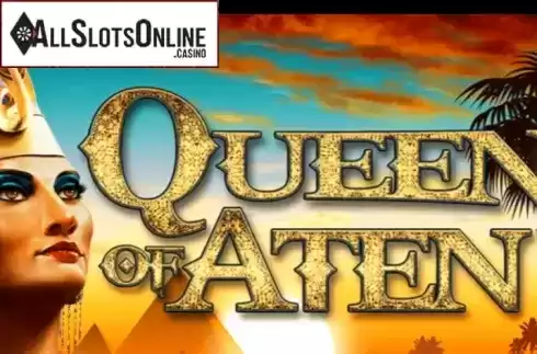 Queen of Aten. Queen of Aten from Spin Games