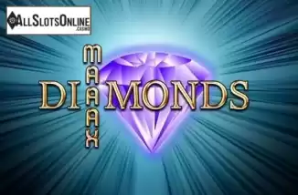 Maaax Diamonds. Maaax Diamonds from Bally Wulff